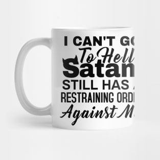 I can't go to hell Mug